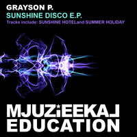 Grayson P. - Sunshine Disco E.P.