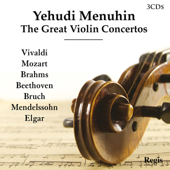 Yehudi Menuhin - The Great Violin Concertos