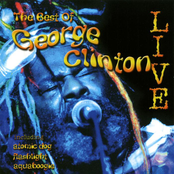 George Clinton & The P-Funk All Stars - The Best Of George Clinton
