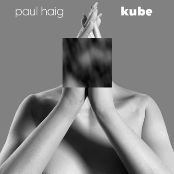Paul Haig - Kube