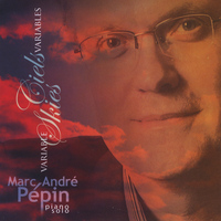 Marc-Andre Pepin - Ciels Variables (Variable Skies)