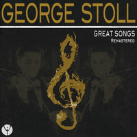 George Stoll - Great Songs (Remastered)