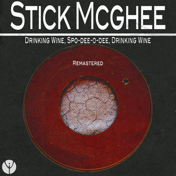 Stick McGhee - Drinking Wine, Spo-Dee-O-Dee, Drinking Wine