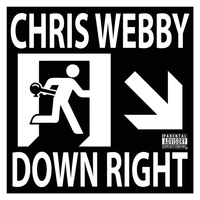 Chris Webby - Down Right (Explicit)