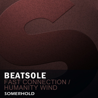 Beatsole - Fast Connection / Humanity Wind
