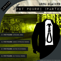 Greg Slaiher - Pot Pourri (Part 2)