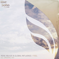 Rene Ablaze & Global Influence - Feel