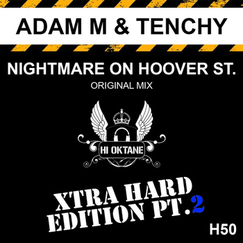 Adam M & Tenchy - Nightmare On Hoover Street