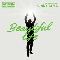 Armin van Buuren feat. Cindy Alma - Beautiful Life