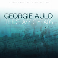 Georgie Auld - The Classic Years Vol 2
