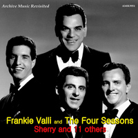 Frankie Valli & The Four Seasons - Sherry & 11 Others