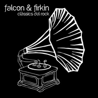 Falcon & Firkin - Clàssics Del Rock
