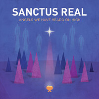 Sanctus Real - Angels We Have Heard On High