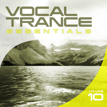 Various Artists - Vocal Trance Essentials Vol. 10