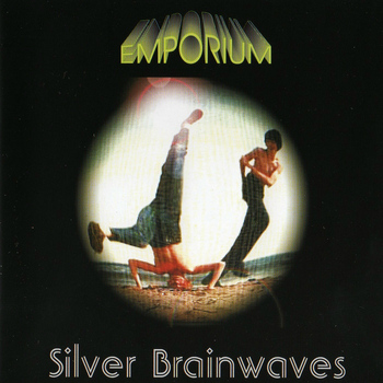 Emporium - Silver Brainwaves (Extended Version)