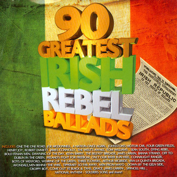Various Artists - 90 Greatest Irish Rebel Ballads