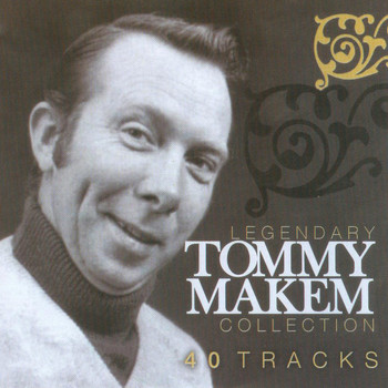 Tommy Makem - The Legendary Tommy Makem Collection