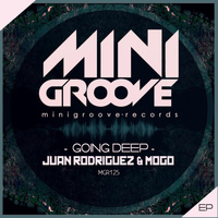 Juan Rodriguez - Going Deep
