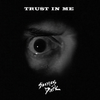 Shamus Dark - Trust in Me