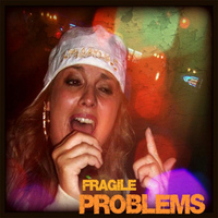 Fragile - Problems
