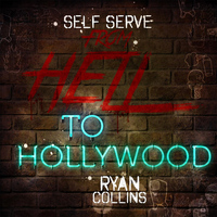 Ryan Collins - From Hell to Hollywood
