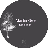 Martin Gee - Back In The Day