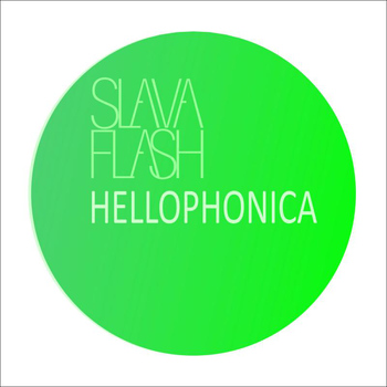 Slava Flash - Hellophonica