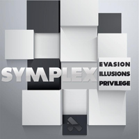Symplex - Evasion / Illusions / Privilege