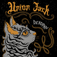 Union Jack - Deadpan (Explicit)