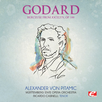 Benjamin Godard - Godard: Berceuse from Jocelyn, Op. 100 (Digitally Remastered)