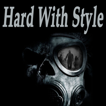 Various Artists - Hard With Style