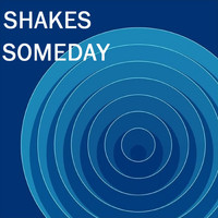 Shakes - Someday