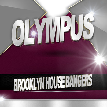 Brooklyn House Bangers - Olympus