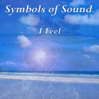 Symbols Of Sound - I Feel