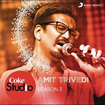 Amit Trivedi - Coke Studio India Season 3: Episode 6