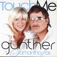 Günther - Touch Me (feat. Samantha Fox)