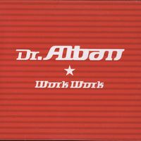Dr Alban - Work Work