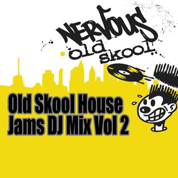 Various Artists - Old Skool House Jams - DJ Mix Vol 2