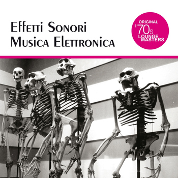 Various Artists - Effetti Sonori Musica Elettronica (Vintage Electronic Music)