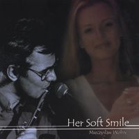Mieczyslaw Wolny - Her Soft Smile