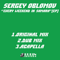 Sergey Oblomov - Every Weekend in Samara