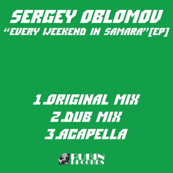 Sergey Oblomov - Every Weekend in Samara