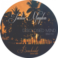 Jackie Mayden - Disclosed Mind EP