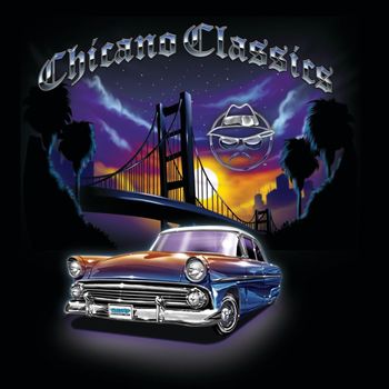 Various Artists - Chicano Classics (Explicit)