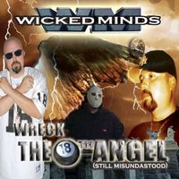 Wicked Minds - Wreck The 18th Angel (Still Misundastood) (Explicit)