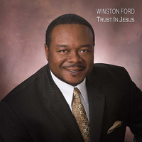 Winston Ford - Trust In Jesus