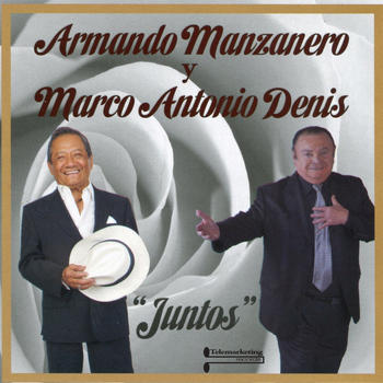 Armando Manzanero - Manzanero y Denis Juntos