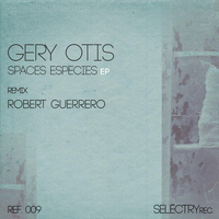 Gery Otis - Spaces Species