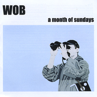 Wob - A month of Sundays