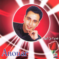 Anouar - Gouli je t'aime